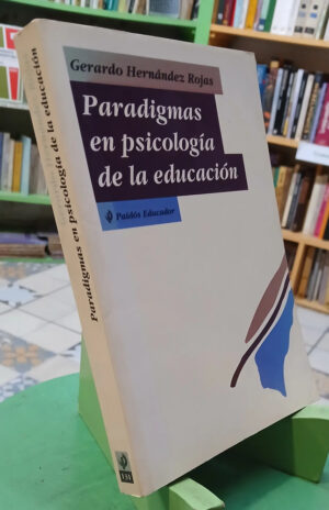 886004-MLA111282653069_052026 Paradigmas En Psicología De La Educación - G Hernández Rojas