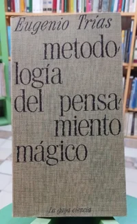 888243-MLA109321905420_042026 Metodología Del Pensamiento Mágico - Eugenio Trías