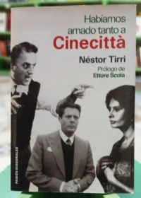889428-MLA91923097350_092025 Habíamos Amado Tanto A Cinecittà - Nestor Tirri