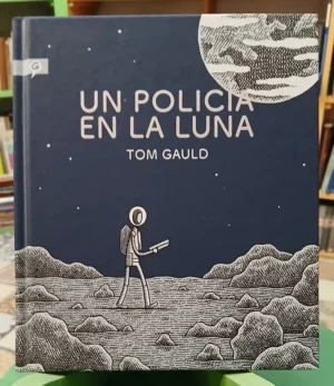 Un Policia En La Luna - Tom Gauld