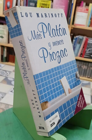 Más Platón Y Menos Prozac - Lou Marinoff
