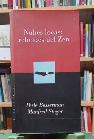 890847-MLA110473683105_042026 Nubes Locales: Rebeldes Del Zen - P. Besserman - M. Steger