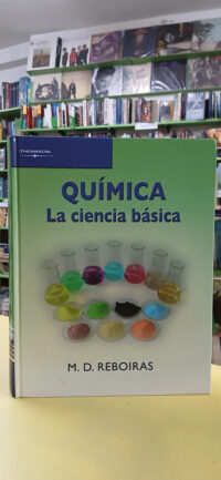 891611-MLA112456327959_052026 Quimica, La Ciencia Basica, M.d. Reboiras