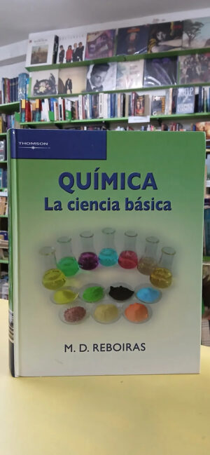 Quimica, La Ciencia Basica, M.d. Reboiras