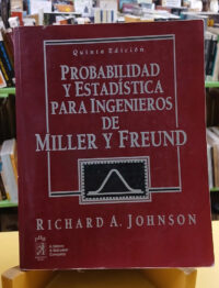 Probabilidad Y Estadística Para Ingenieros De Miller Yfreund