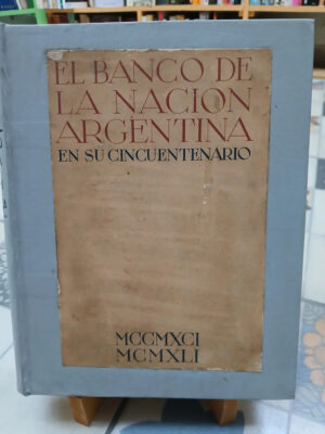 897133-MLA82889971981_032025 El Banco De La Nación Argentina - 50 Años - Gastón Lestard