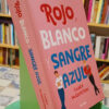 Rojo, Blanco Y Sangre Azul - Casey Mcquiston