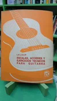 902296-MLA87649482826_072025 Escalas, Acordes Y Ejercicios Tecnicos Para Guitarra, Leloup
