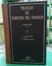 902892-MLA91645057572_092025 Tratado De Derecho Del Trabajo T1 - Antonio Vazquez Vialard