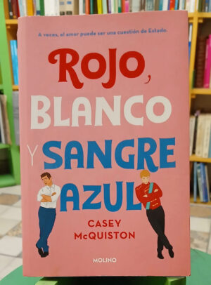 Rojo, Blanco Y Sangre Azul - Casey Mcquiston