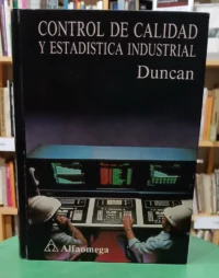 906099-MLA109895975114_042026 Control De Calidad Y Estadística Industrial Duncan Alfaomega
