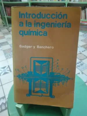 908236-MLA92789524942_092025 Introducción A La Ingeniería Química Badger Y Banchero 1978