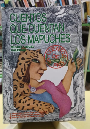 911689-MLA112588934360_062026 Cuentos Que Cuentan Los Tehuelches/mapuches - Ii Tomos