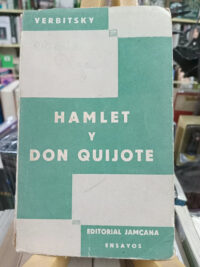 Hamlet Y Don Quijote, Bernardo Verbitsky