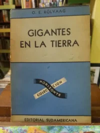 Gigantes En La Tierra. Tomo Ii  -o. E. Rölvaag-