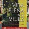 915618-MLA100268742857_122025 Vida Plena En La Vejez - Multidisciplinario - Nélida Asili