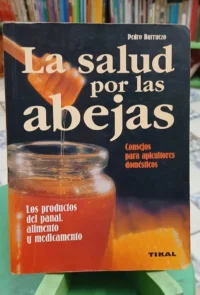 La Salud Por Las Abejas - Pedro Burruezo