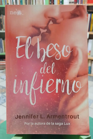 El Beso Del Infierno - 1er. Tomo  - Jennifer L. Armentrout