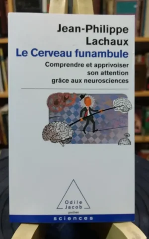 920073-MLA48622872234_122021 Le Cerveau Funambule - Jean-philippe Lachaux