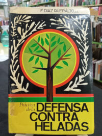 Práctica De La Defensa Contra Heladas,  Diaz Queralto