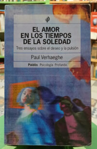 924793-MLA96176847371_102025 El Amor En Los Tiempos De La Soledad - Paul Verhaeghe
