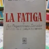 924943-MLA95965661516_102025 La Fatiga Y Sus Proyecciones Sociales - Alfredo L. Palacios