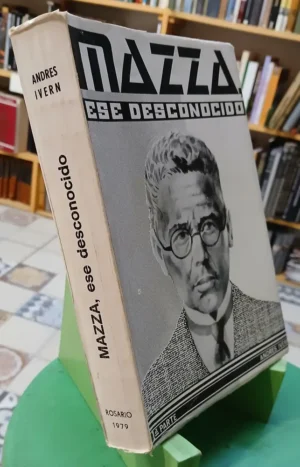 925113-MLA94365736033_102025 Mazza, Ese Desconocido. 1era. Parte - Andres Ivern