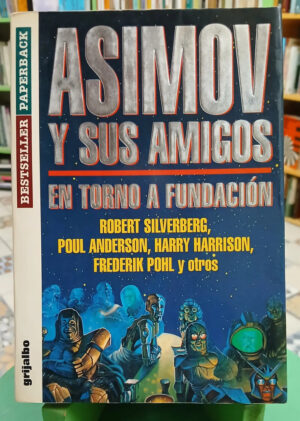 Asimov Y Sus Amigos - R. Silverberg, P. Anderson, H Harrison