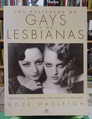 927230-MLA110646861158_052026 Las Películas De Gays Y De Lesbianas - Boze Hadleigh