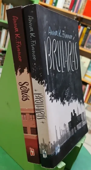 Serás - Brillarás - Anna K. Franco