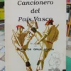 Cancionero Del País Vasco - Recopilado Juan De Orúe Matia