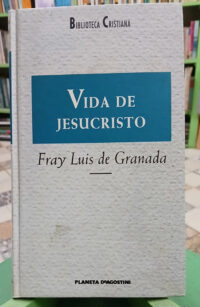 Vida De Jesucristo - Fray Luis De Granada
