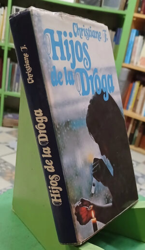 Hijos De La Droga - Christiane F.