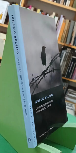 La Ventana Por Donde Asoma La Escarcha - Ignacio Belsito