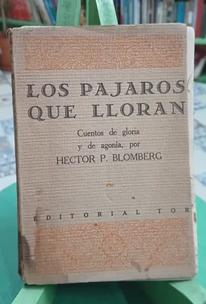 Los Pájaros Que Lloran - Héctor Pedro Blomberg