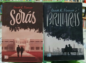 Serás - Brillarás - Anna K. Franco