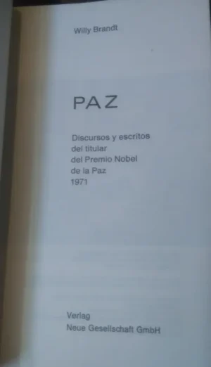 933142-MLA32227644937_092019 Paz, Discursos Y Escritos Del Premio Nobel 1971 Willy Brandt