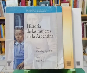 Historia De Las Mujeres En La Argentina T 1 /2 - Gil Lozano