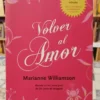Volver Al Amor - Marianne Williamson - 16a Ed.
