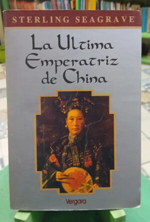 937037-MLA114909717579_072026 La Última Emperatriz De China - Sterling Seagrave