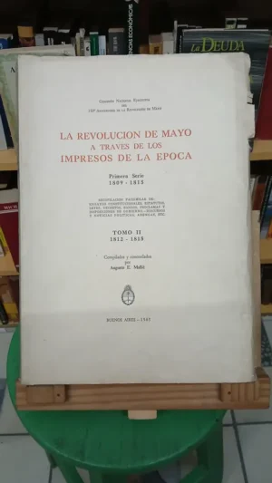 943267-MLA88833431727_072025 La Revolucion De Mayo A Traves De Los Impresos De La Epoca