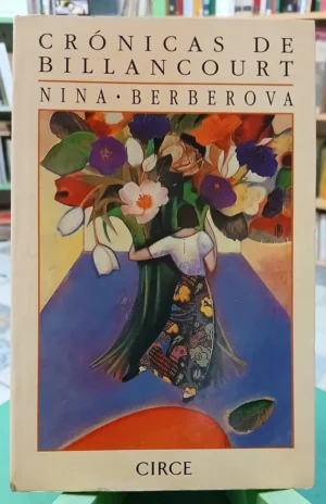 Crónicas De Billancourt - Nina Berberova
