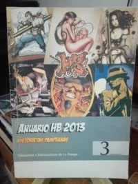 Anuario Hb 2013 Historietas Pampeanas 3 Dibujantes La Pampa
