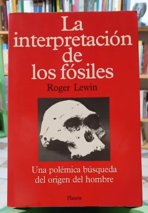 946331-MLA111707957911_052026 La Interpretación De Los Fósiles - Roger Lewin