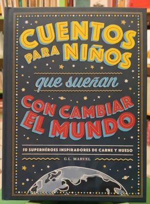 946614-MLA93056383018_092025 Cuentos Para Niños Que Sueñan Con Cambiar El Mundo - Marvel