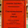 947347-MLA95243134171_102025 Conversaciones Con Chicos - Griselda Gambaro