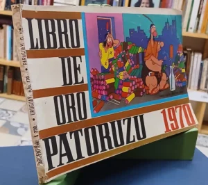 Libro De Oro De Paturuzu 1970 - Dante Quinterno
