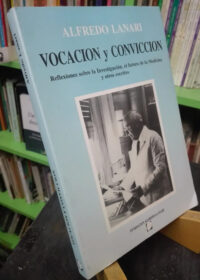 952181-MLA78789257767_082024 Vocación Y Convicción. Investigación Medicina Alfredo Lanari