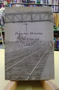 952270-MLA112764780640_062026 Pequeñas Historias De La Estación Y Su Barrio -de Mengarelli