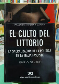 953861-MLA104793384752_012026 El Culto Del Littorio - Emilio Gentile